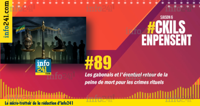 #89 CkilsEnPensent&nbsp;: L’éventuel retour de la peine de mort pour les crimes graves dont rituels